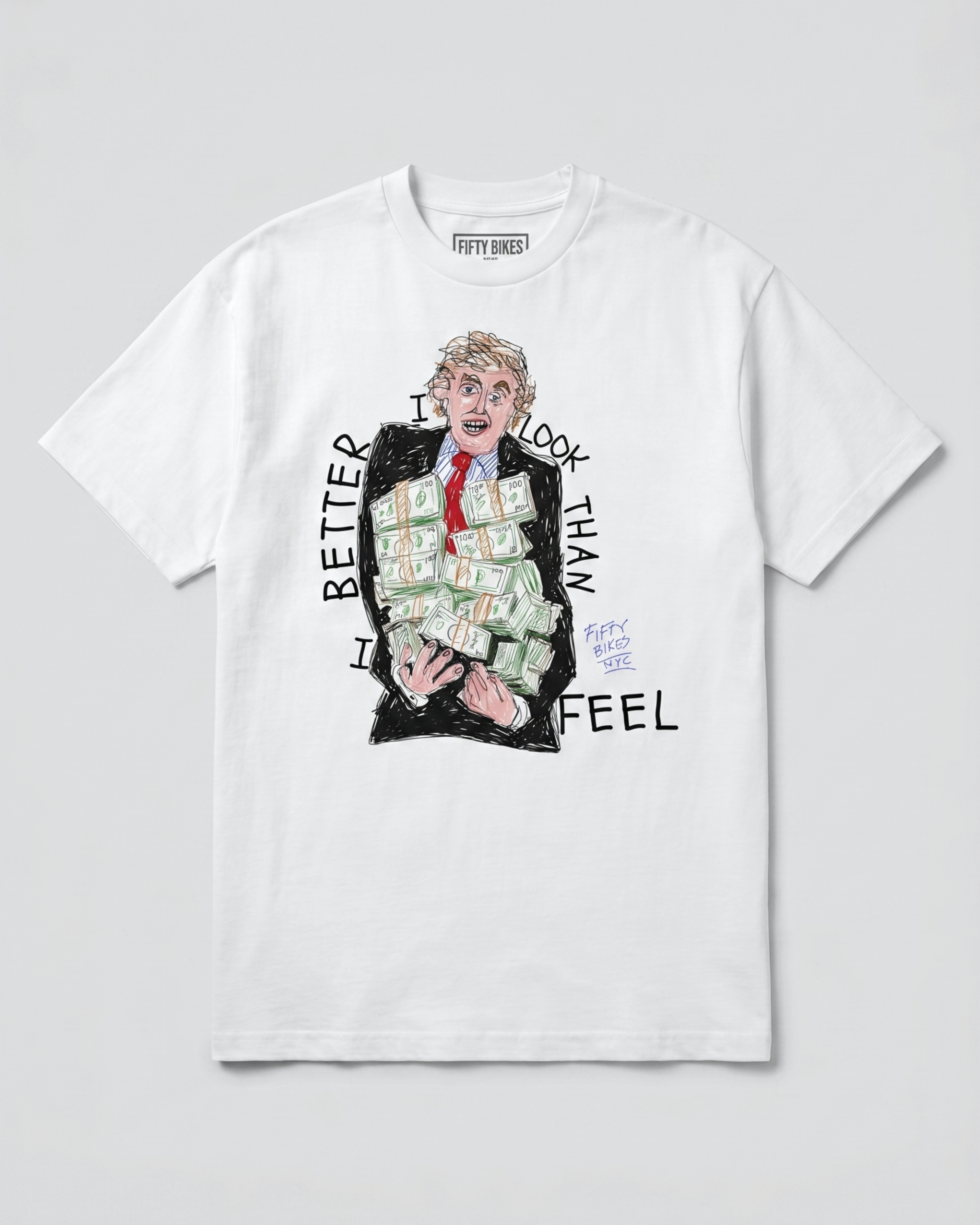Better Than I Feel Tee (FiftyBikes)